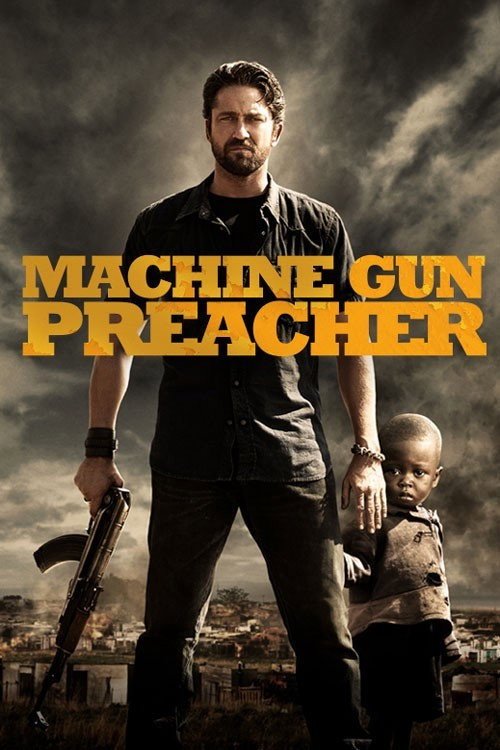 فيلم Machine Gun Preacher 2011